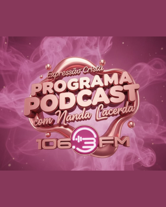 Todo Sábado você tem Podcast com Nanda Lacerda